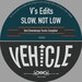 V's Edits / Various - Slow Not Low