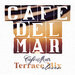 Cafe Del Mar - Terrace Mix 11