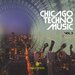 Chicago Techno Music Vol 3