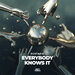 Everybody Knows It (Extended Mix)