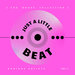 Just A Little Beat (The House Collection), Vol 3