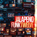 Jalapeno Funk, Vol 12 (Explicit)