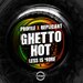 Ghetto Hot/Less Is More