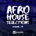 Afro House Selections, Vol 03