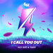 I Call You Out (Extended Mix)