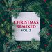 Christmas Remixed, Vol 3