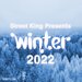 Street King Presents: Winter 2022