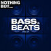 Nothing But... Bass & Beats, Vol 07