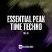 Essential Peak Time Techno, Vol 04