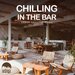 Chilling In The Bar: Urban Chillout Music