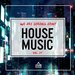 We Are Serious About House Music Vol 25