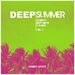 Deep Summer (Groovy Deep-House Flavors), Vol 2