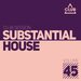 Substantial House Vol 45