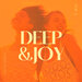 Deep & Joy, Vol 3