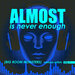 Almost Is Never Enough, Vol 1 (Big Room Monsters)