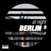 At Night - Berlin Vol 3