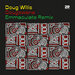 Doug Willis / Dave Lee / Emmaculate - Dougswana (Emmaculate Remix)