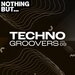 Nothing But... Techno Groovers, Vol 09