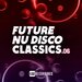 Various - Future Nu Disco Classics Vol 06