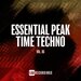Essential Peak Time Techno, Vol 06