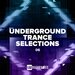Underground Trance Selections, Vol 06