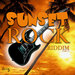 Sunset Rock Riddim Pt 2
