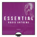 Essential Radio Anthems, Vol 6