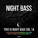 This Is Night Bass: Vol 14
