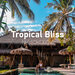 Tropical Bliss