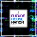 Future House Nation Vol 15