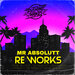 Mr Absolutt Re-Works