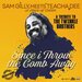 Sam Gilly / Teacha Dee - Since I Throw The Comb Away