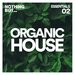 Nothing But... Organic House Essentials, Vol 02