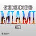 International Club Guide - Miami Vol 2