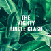 The Mighty Jungle Clash