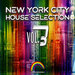 New York City House Selection Vol 3