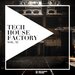 Tech House Factory Vol 35
