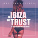 In IBIZA We TRUST (A Journey Into House Music), Vol 3