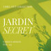 Jardin Secret (Chill Out Collection), Vol 3