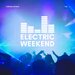 Electric Weekend, Vol 1