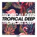 Tropical Deep Vol 25
