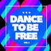 Dance To Be Free, Vol 2