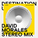 Make You Go Higher (David Morales Stereo Remix)
