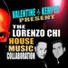 Valentine & Kemper Presents: The Lorenzo Chi House Music Collaboration