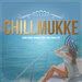 Chillmukke (Soulful Chillout, Downbeat, Drum & Bass, House & Lofi)