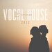 Vocal House Summer 2022