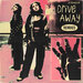 Drive Away (The Remixes - Explicit)