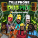 Telephone Chalwa Riddim (Dub Mix)