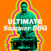 Ultimate Summer BBQ