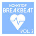 Non-Stop Breakbeat, Vol 2